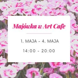 Majówka w Art Cafe - godziny otwarcia