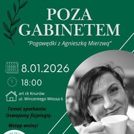 Poza gabinetem - pogawędki z Agnieszką Mierzwą