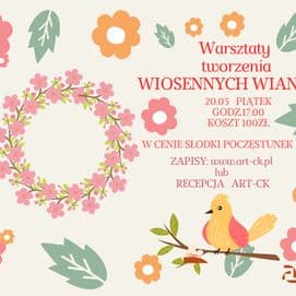 WARSZTATY TWORZENIA WIOSENNYCH WIANKÓW