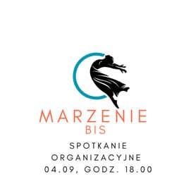 Zespół MARZENIE BIS - SPOTKANIE ORGANIZACYJNE 