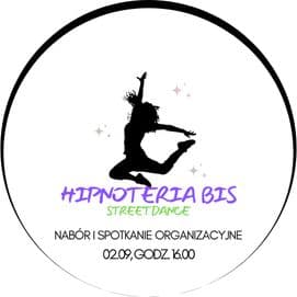 HIPNOTERIA BIS - REKRUTACJA & SPOTKANIE ORGANIZACYJNE dla rodziców